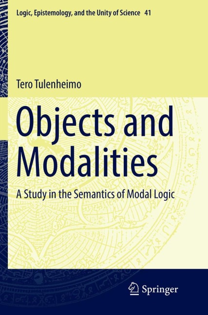 Objects and Modalities: A Study in the Semantics of Modal Logic