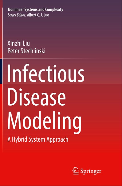 Infectious Disease Modeling: A Hybrid System Approach