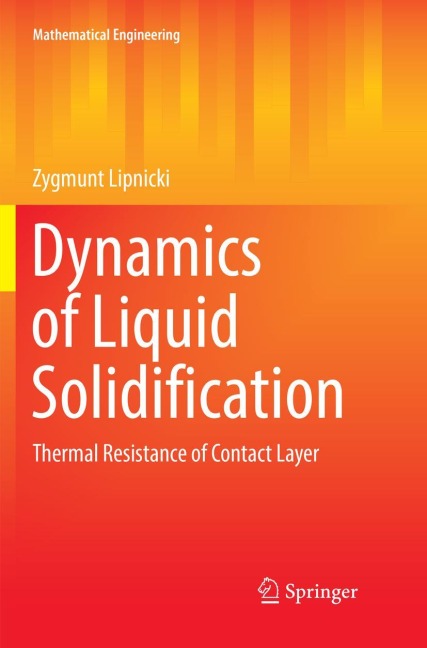 Dynamics of Liquid Solidification: Thermal Resistance of Contact Layer