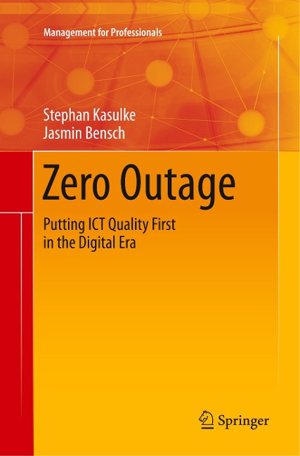 Zero Outage: Putting ICT Quality First in the Digital Era