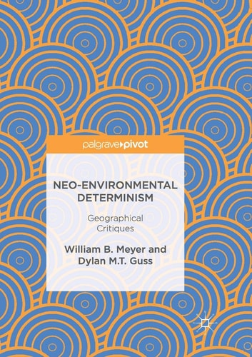 Neo-Environmental Determinism Geographical Critiques