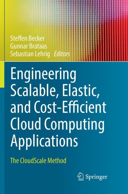 Engineering Scalable, Elastic, and Cost-Efficient Cloud Computing Applications: The CloudScale Method