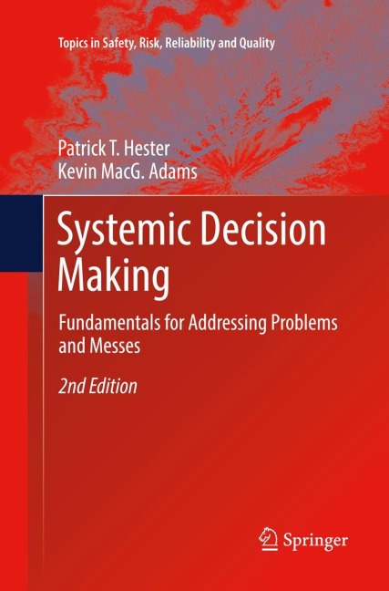 Systemic Decision Making: Fundamentals for Addressing Problems and Messes
