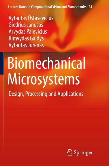 Biomechanical Microsystems: Design, Processing and Applications