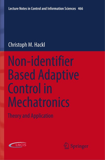 Non-identifier Based Adaptive Control in Mechatronics: Theory and Application