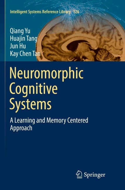 Neuromorphic Cognitive Systems: A Learning and Memory Centered Approach