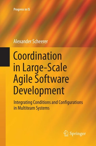 Coordination in Large-Scale Agile Software Development Integrating Conditions and Configurations in Multiteam Systems