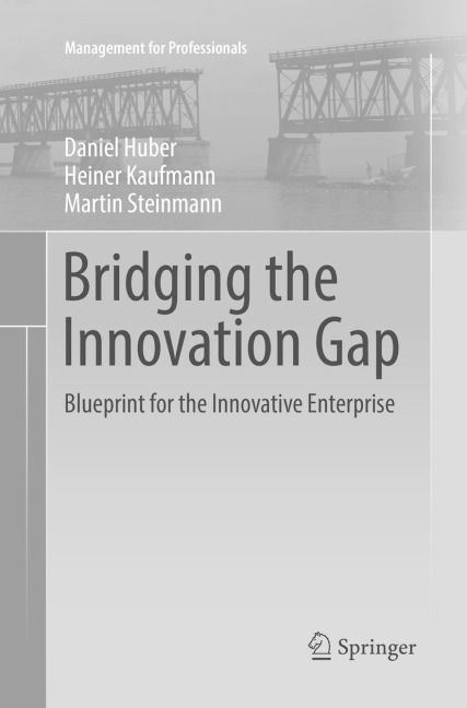 Bridging the Innovation Gap: Blueprint for the Innovative Enterprise