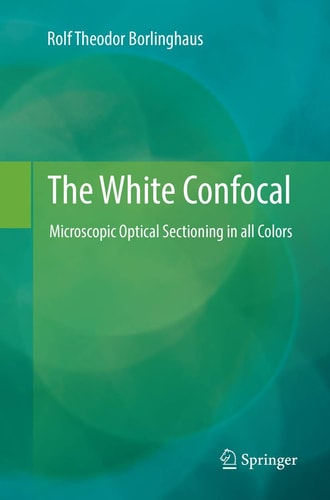 The White Confocal Microscopic Optical Sectioning in all Colors