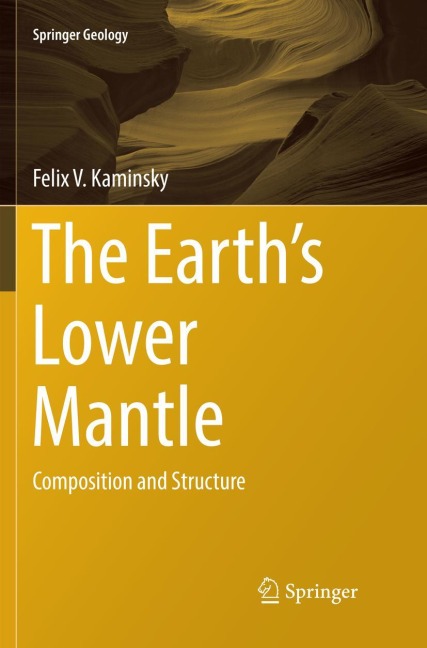 The Earths Lower Mantle: Composition and Structure