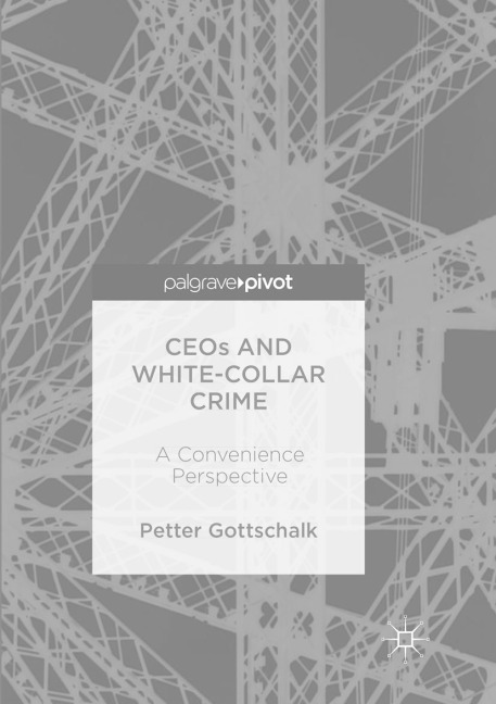 CEOs and White-Collar Crime: A Convenience Perspective