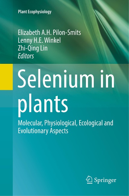 Selenium in plants: Molecular, Physiological, Ecological and Evolutionary Aspects