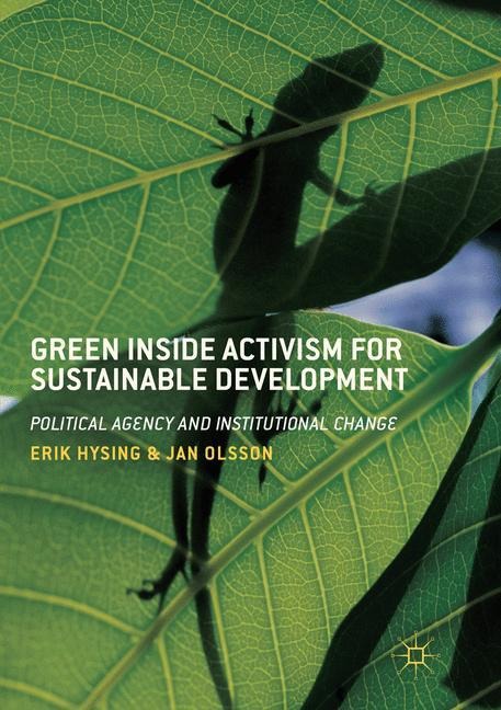 Green Inside Activism for Sustainable Development: Political Agency and Institutional Change