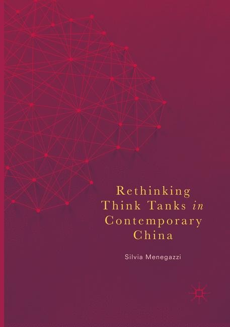 Rethinking Think Tanks in Contemporary China
