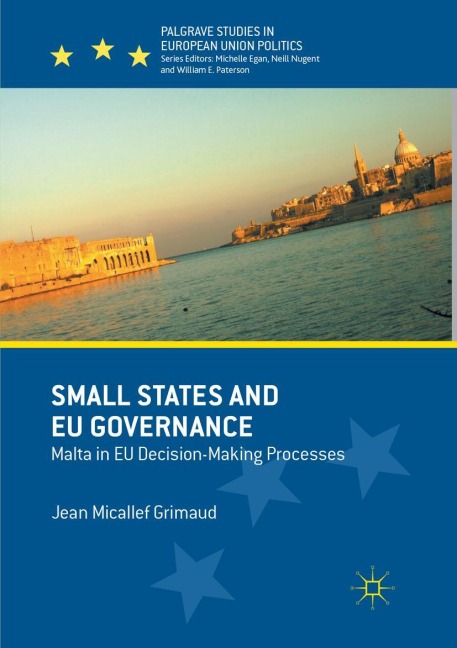 Small States and EU Governance: Malta in EU Decision-Making Processes