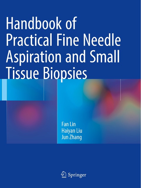 Handbook of Practical Fine Needle Aspiration and Small Tissue Biopsies