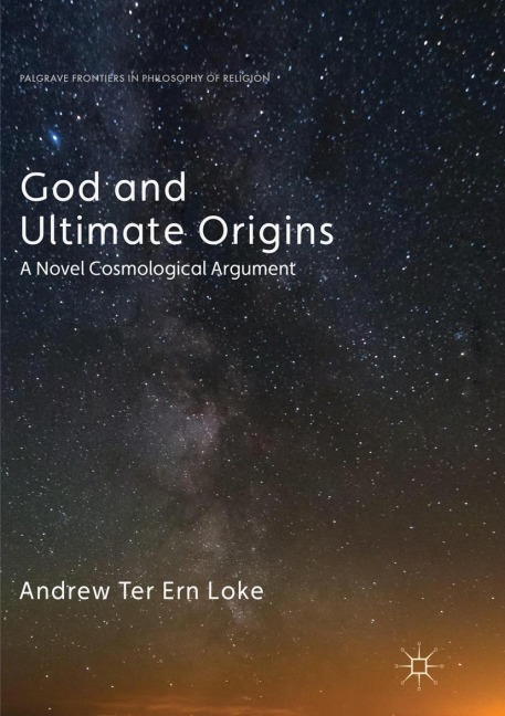 God and Ultimate Origins: A Novel Cosmological Argument