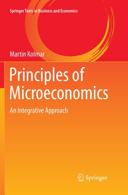 Principles of Microeconomics: An Integrative Approach