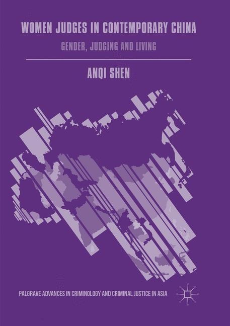 Women Judges in Contemporary China: Gender, Judging and Living