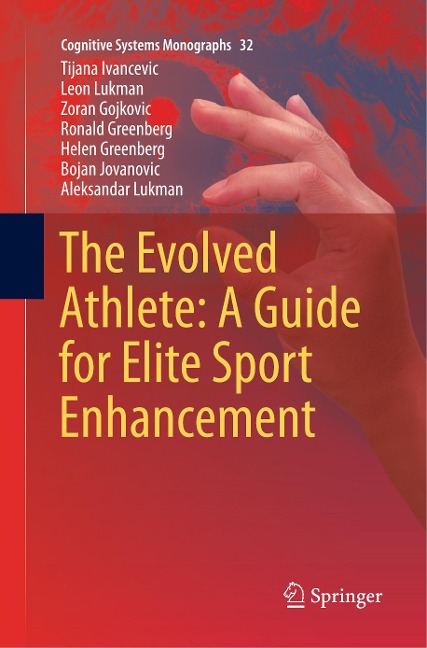 The Evolved Athlete: A Guide for Elite Sport Enhancement