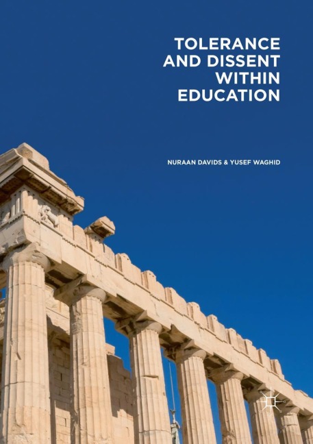 Tolerance and Dissent within Education: On Cultivating Debate and Understanding