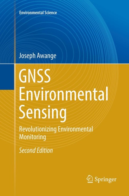 GNSS Environmental Sensing: Revolutionizing Environmental Monitoring