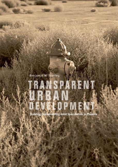 Transparent Urban Development: Building Sustainability Amid Speculation in Phoenix
