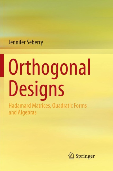 Orthogonal Designs: Hadamard Matrices, Quadratic Forms and Algebras