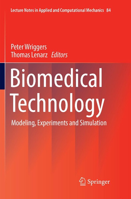 Biomedical Technology: Modeling, Experiments and Simulation