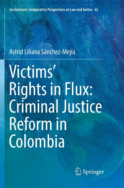 Victims Rights in Flux: Criminal Justice Reform in Colombia