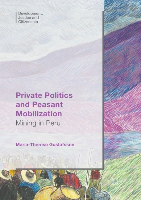Private Politics and Peasant Mobilization: Mining in Peru