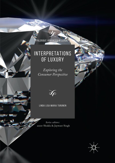 Interpretations of Luxury: Exploring the Consumer Perspective