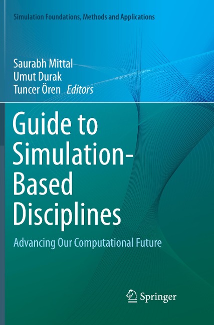 Guide to Simulation-Based Disciplines: Advancing Our Computational Future