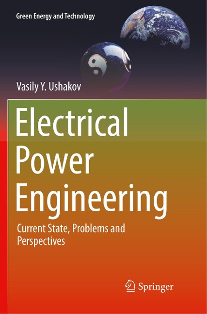 Electrical Power Engineering: Current State, Problems and Perspectives