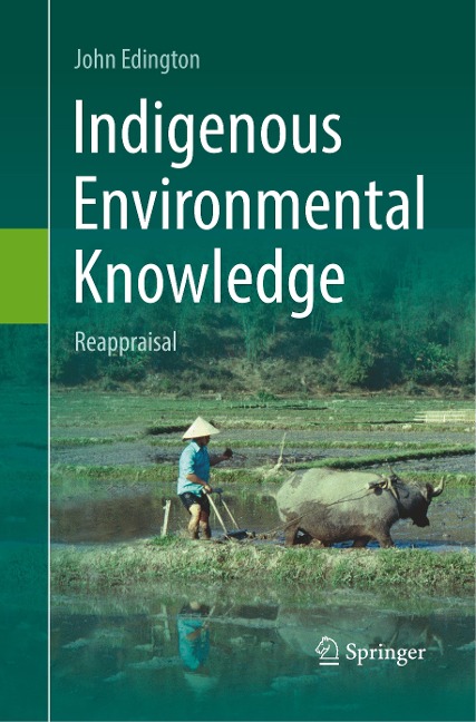 Indigenous Environmental Knowledge: Reappraisal