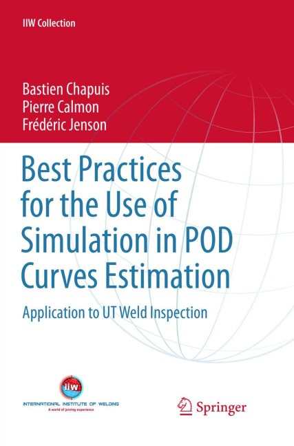 Best Practices for the Use of Simulation in POD Curves Estimation: Application to UT Weld Inspection