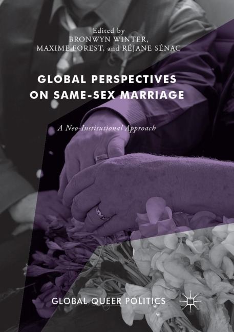 Global Perspectives on Same-Sex Marriage A Neo-Institutional Approach