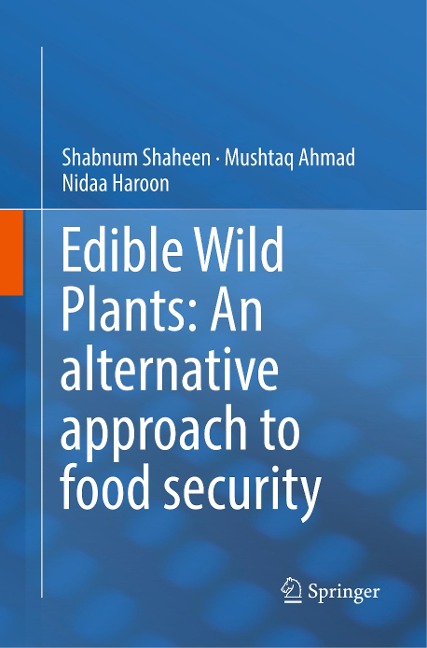 Edible Wild Plants: An alternative approach to food security