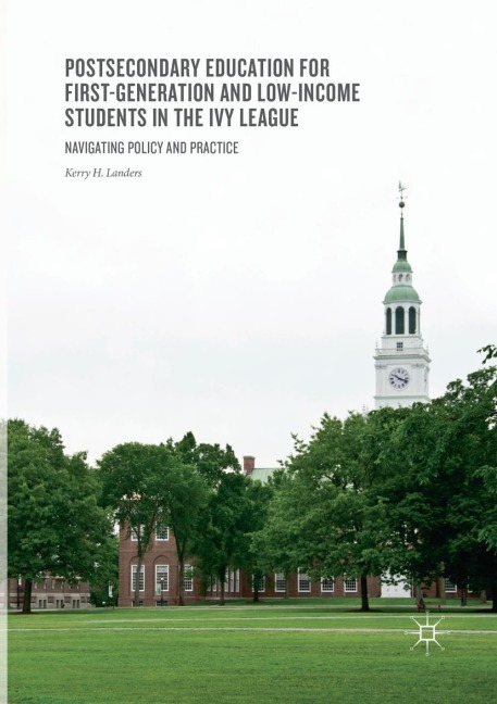 Postsecondary Education for First-Generation and Low-Income Students in the Ivy League: Navigating Policy and Practice