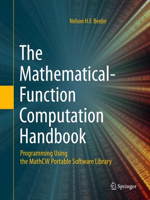 The Mathematical-Function Computation Handbook: Programming Using the MathCW Portable Software Library