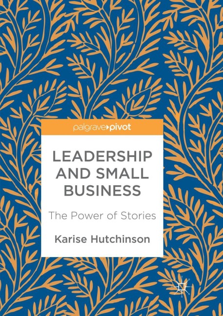 Leadership and Small Business: The Power of Stories