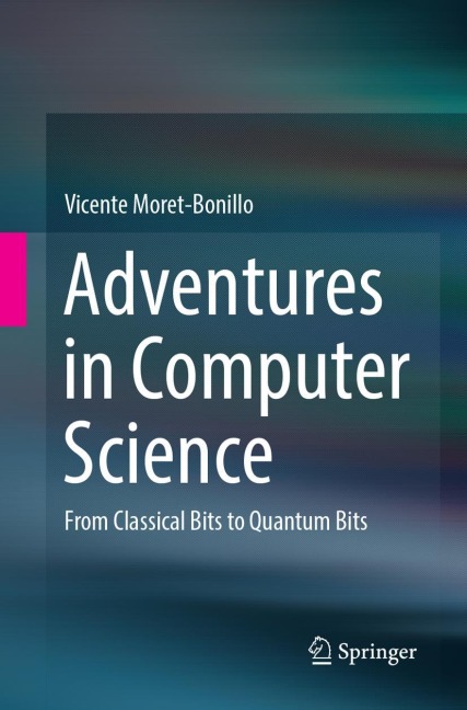 Adventures in Computer Science: From Classical Bits to Quantum Bits
