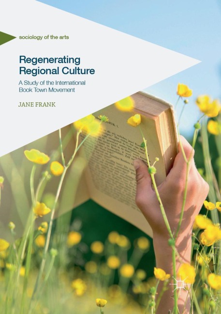 Regenerating Regional Culture: A Study of the International Book Town Movement
