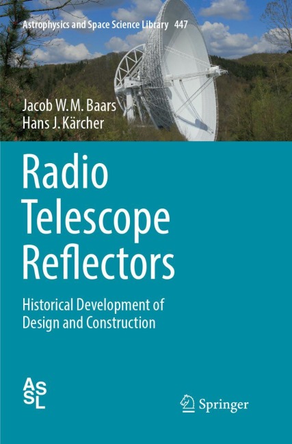 Radio Telescope Reflectors: Historical Development of Design and Construction
