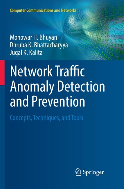 Network Traffic Anomaly Detection and Prevention: Concepts, Techniques, and Tools