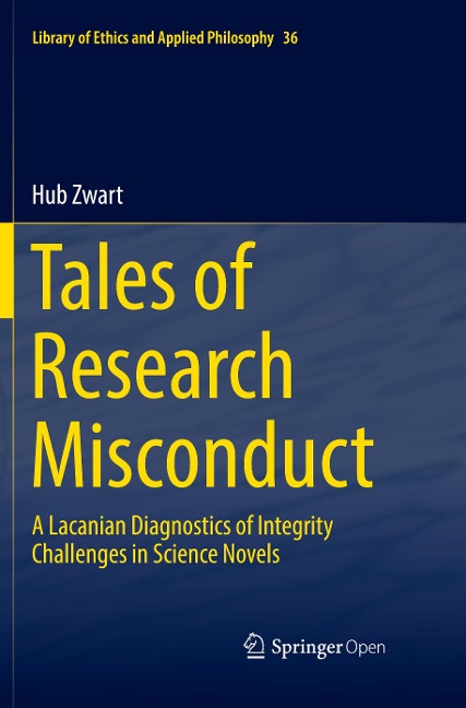 Tales of Research Misconduct: A Lacanian Diagnostics of Integrity Challenges in Science Novels
