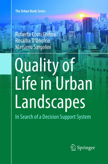 Quality of Life in Urban Landscapes: In Search of a Decision Support System