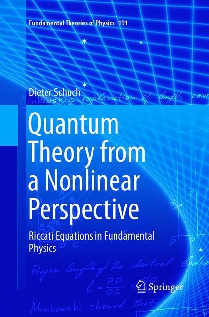 Quantum Theory from a Nonlinear Perspective: Riccati Equations in Fundamental Physics