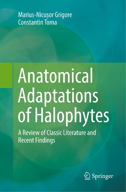 Anatomical Adaptations of Halophytes: A Review of Classic Literature and Recent Findings