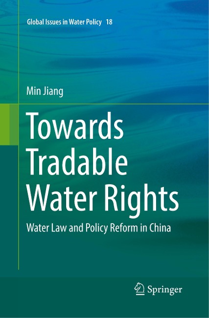 Towards Tradable Water Rights: Water Law and Policy Reform in China